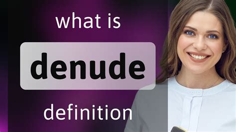 dednude|Denude Definition & Meaning